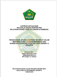 Image of PENGGUNAAN APLIKASI ANDROID BK HEBAT DALAM MENINGKATKAN LAYANAN BIMBINGAN DAN KONSELING SISWA KELAS 9A PADA MTS NEGERI 13 JAKARTA