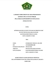 Image of OPTIMALISASI PELAYANAN TUNJANGAN PROFESI GURU DI UNIT PENYELENGGARA KATOLIK KANTOR KEMENTERIAN AGAMA KOTA JAKARTA UTARA