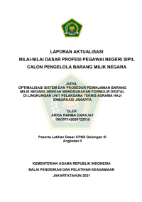 OPTIMALISASI SISTEM DAN PROSEDUR PEMINJAMAN BARANG MILIK NEGARA DENGAN MENGGUNAKAN FORMULIR DIGITAL DI LINGKUNGAN UNIT PELAKSANA TEKNIS ASRAMA HAJI EMBARKASI JAKARTA