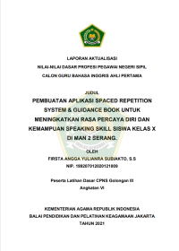 PEMBUATAN APLIKASI SPACED REPETITION SYSTEM & GUIDANCE BOOK UNTUK MENINGKATKAN RASA PERCAYA DIRI DAN KEMAMPUAN SPEAKING SKILL SISWA KELAS X DI MAN 2 SERANG.