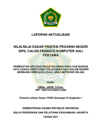 PEMBUATAN APLIKASI KEGIATAN DINAS PADA SUB BAGIAN TATA USAHA DIREKTORAT PELAYANAN HAJI DALAM NEGERI BERBASIS WIRELESS LOCAL AREA NETWORK (WLAN)