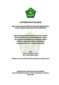 PENYUSUNAN RANCANGAN PETUNJUK TEKNIS TENTANG PENILAIAN PERKEMBANGAN ANAK DI SATUAN PENDIDIKAN KEAGAMAAN HINDU TINGKAT PRATAMA WIDYA PASRAMAN PADA DIREKTORAT PENDIDIKAN HINDU