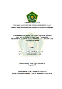 Image of PENERAPAN VISUAL BASIC FOR APLICATION (VBA) SEBAGAI ALAT BANTU PEMBUATAN LAPORAN TRIWULANAN SEMESTERAN, TAHUNAN, RAPAT PIMPINAN, DAN LAIN-LAIN YANG BERSIFAT DADAKAN