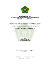 Image of PENGGUNAAN APLIKASI BERBASIS VISUAL BASIC UNTUK MENGOLAH DATA TERKAIT PENILAIAN ANGKA KREDIT JABATAN FUNGSIONAL PENGHULU AHLI MADYA DI DIREKTORAT JENDERAL BIMAS ISLAM