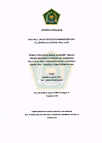 PENCATATAN SURAT MASUK DAN SURAT KELUAR DENGAN MICROSOFT ACCESS PADA SUBBAGIAN PELAPORAN HASIL PENGAWASAN (PHP) EKSTERNAL INSPEKTORAT JENDERAL KEMENTERIAN AGAMA