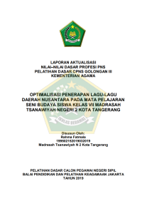 OPTIMALISASI PENERAPAN LAGU-LAGU DAERAH NUSANTARA PADA MATA PELAJARAN SENI BUDAYA SISWA KELAS VII MADRASAH TSANAWIYAH NEGERI 2 KOTA TANGERANG