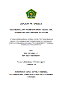 OPTIMALISASI PENGENDALIAN INTERNAL PROSES PELAPORAN KEUANGAN MELALUI PENYUSUNAN USULAN PEDOMAN PENERAPAN PENGENDALIAN INTERN ATAS PELAPORAN KEUANGAN (PIPK) PADA DIREKTORAT JENDERAL BIMBINGAN MASYARAKAT KATOLIK