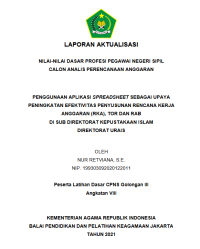 PENGGUNAAN APLIKASI SPREADSHEET SEBAGAI UPAYA PENINGKATAN EFEKTIVITAS PENYUSUNAN RENCANA KERJA ANGGARAN (RKA), TOR DAN RAB DI SUB DIREKTORAT KEPUSTAKAAN ISLAM DIREKTORAT URAIS