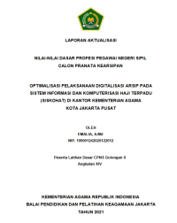 OPTIMALISASI PELAKSANAAN DIGITALISASI ARSIP PADA SISTEM INFORMASI DAN KOMPUTERISASI HAJI TERPADU (SISKOHAT) DI KANTOR KEMENTERIAN AGAMA KOTA JAKARTA PUSAT