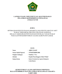 OPTIMALISASI PENYELESAIAN SENGKETA DAN PENYELAMATAN ASET WAKAF TERDAMPAK PROYEK STRATEGIS NASIONAL MELALUI AKSELERASI PENYELESAIAN RUISLAG TANAH WAKAF PADA KANTOR KEMENTERIAN AGAMA KABUPATEN LEBAK