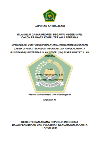 OPTIMALISASI MONITORING PERALATAN & JARINGAN MENGGUNAKAN ZABBIX DI PUSAT TEKNOLOGI INFORMASI DAN PANGKALAN DATA (PUSTIPANDA) UNIVERSITAS ISLAM NEGERI (UIN) SYARIF HIDAYATULLAH JAKARTA