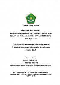 Optimalisasi Pelaksanaan Penasihatan Pra Nikah Di Kantor Urusan Agama Kecamatan Cengkareng
Jakarta Barat