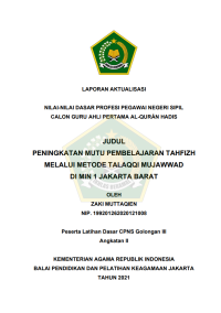 Image of PENINGKATAN MUTU PEMBELAJARAN TAHFIZH MELALUI METODE TALAQQI MUJAWWAD DI MIN 1 JAKARTA BARAT